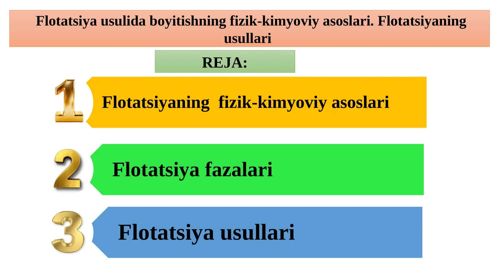 Flotatsiya usulida boyitishning fizik-kimyoviy asoslari. Flotatsiyaning usullari