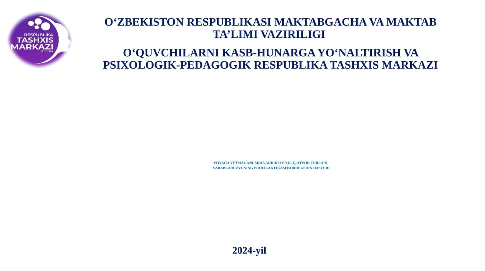 VOYAGA YETMAGANLARDA ADDIKTIV XULQ-ATVOR TURLARI,SABABLARI VA UNING PROFILAKTIKASIKORREKSION DASTURI