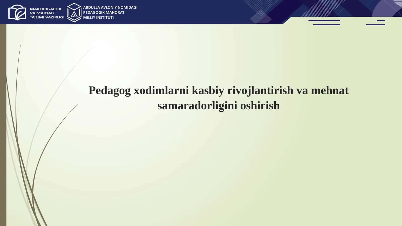 Pedagog xodimlarni kasbiy rivojlantirish va mehnat samaradorligini oshirish