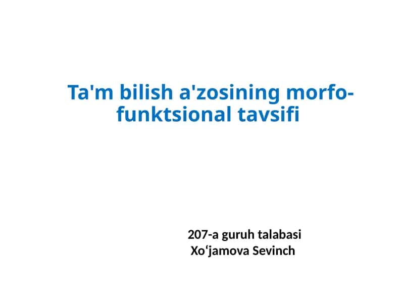 Ta'mbilisha'zosiningmorfo-funktsionaltavsifi