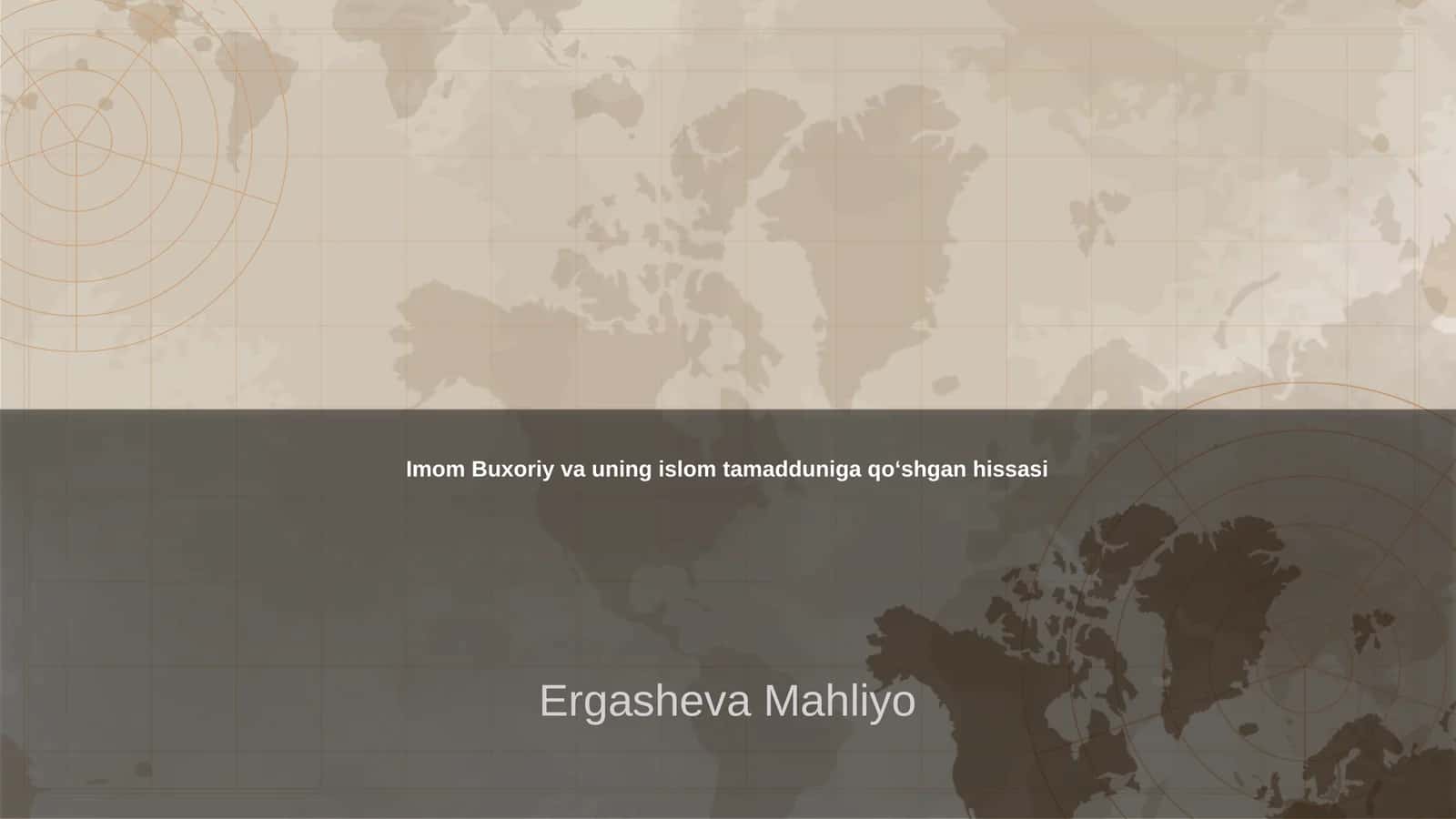 Imom Buxoriy va uning islom tamadduniga qo‘shgan hissasi