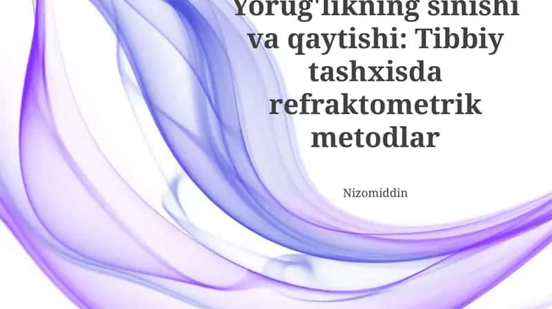Yorug'likning sinishi va qaytishi: Asosiy qonuniyatlar va refraksiya ko'rsatkichi