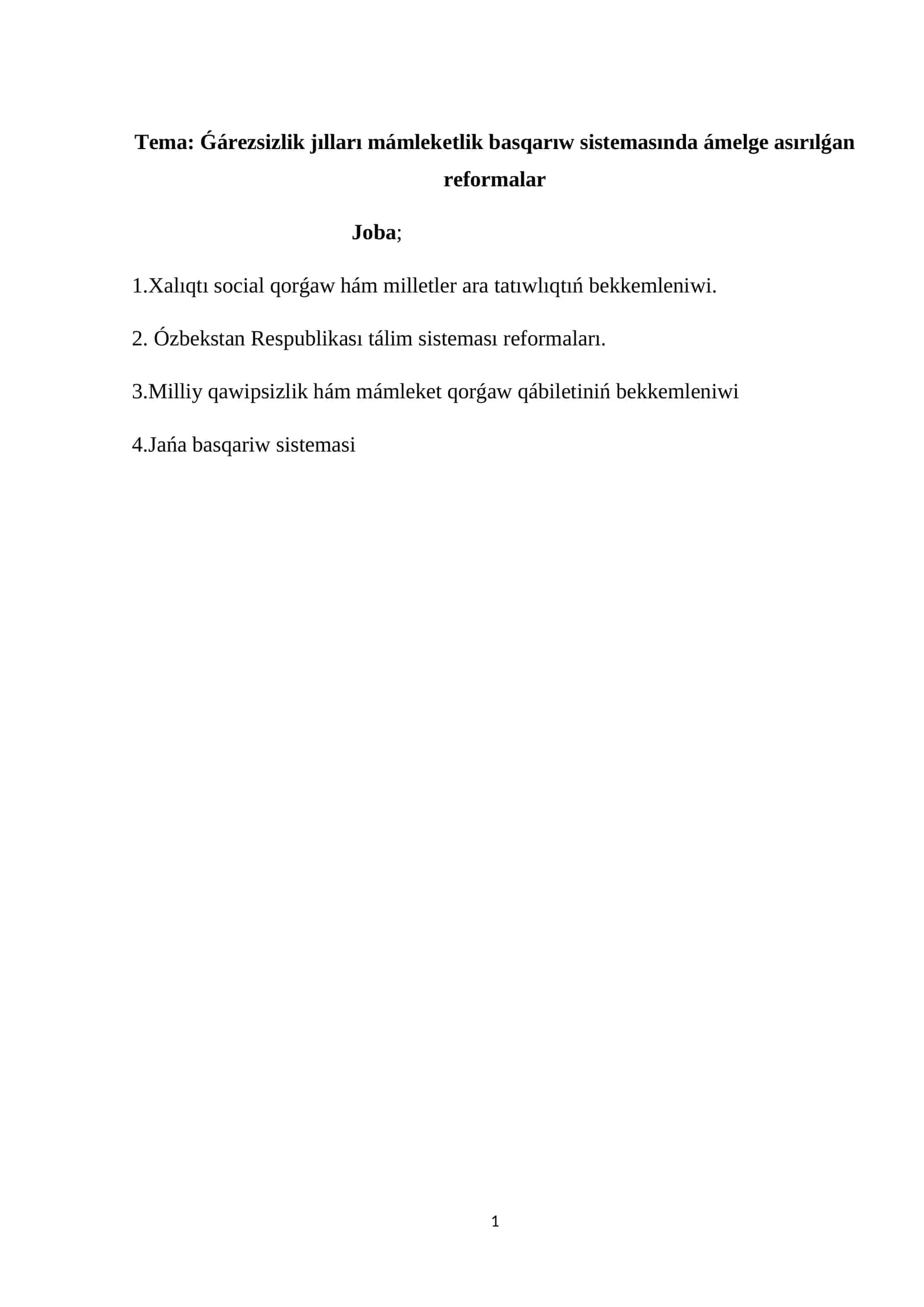 Ǵárezsizlik jılları mámleketlik basqarıw sistemasında ámelge asırılǵan reformalar