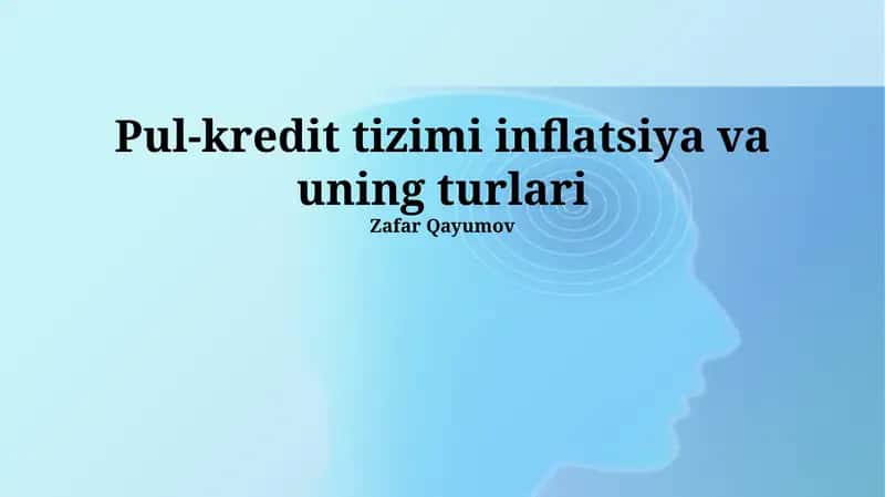 Inflyatsiya va uning turlari