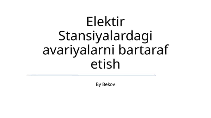Elektir Stansiyalardagi avariyalarni bartaraf etish