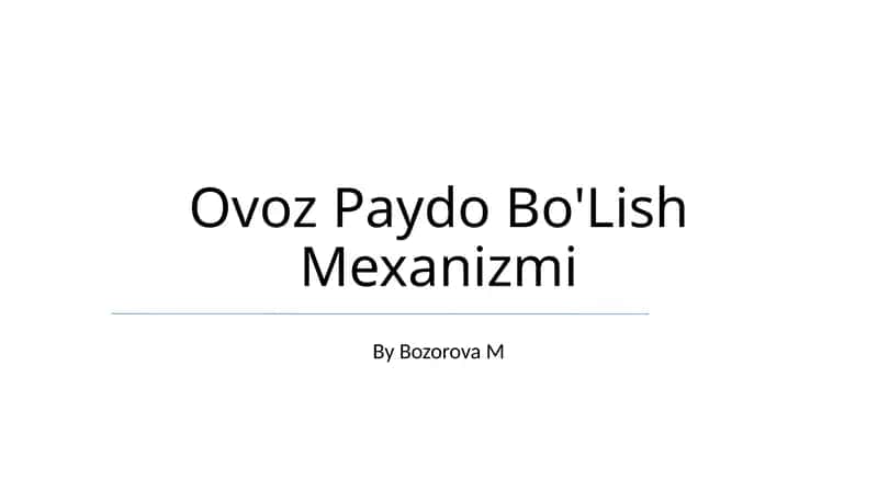 Ovoz Paydo Bo'Lish Mexanizmi