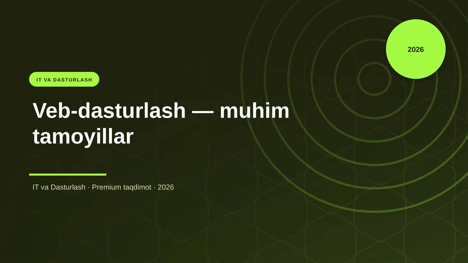 Veb-dasturlash — muhim tamoyillar