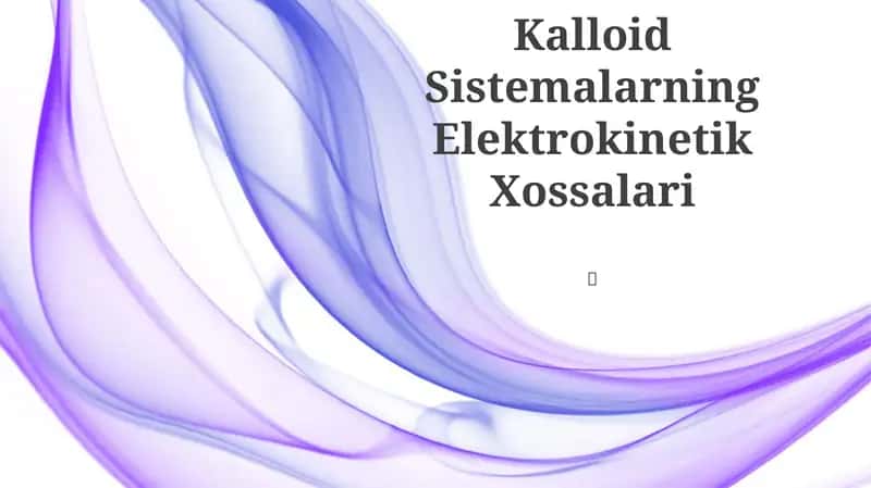 Kalloid Sistemalarning Elektrokinetik Xossalari