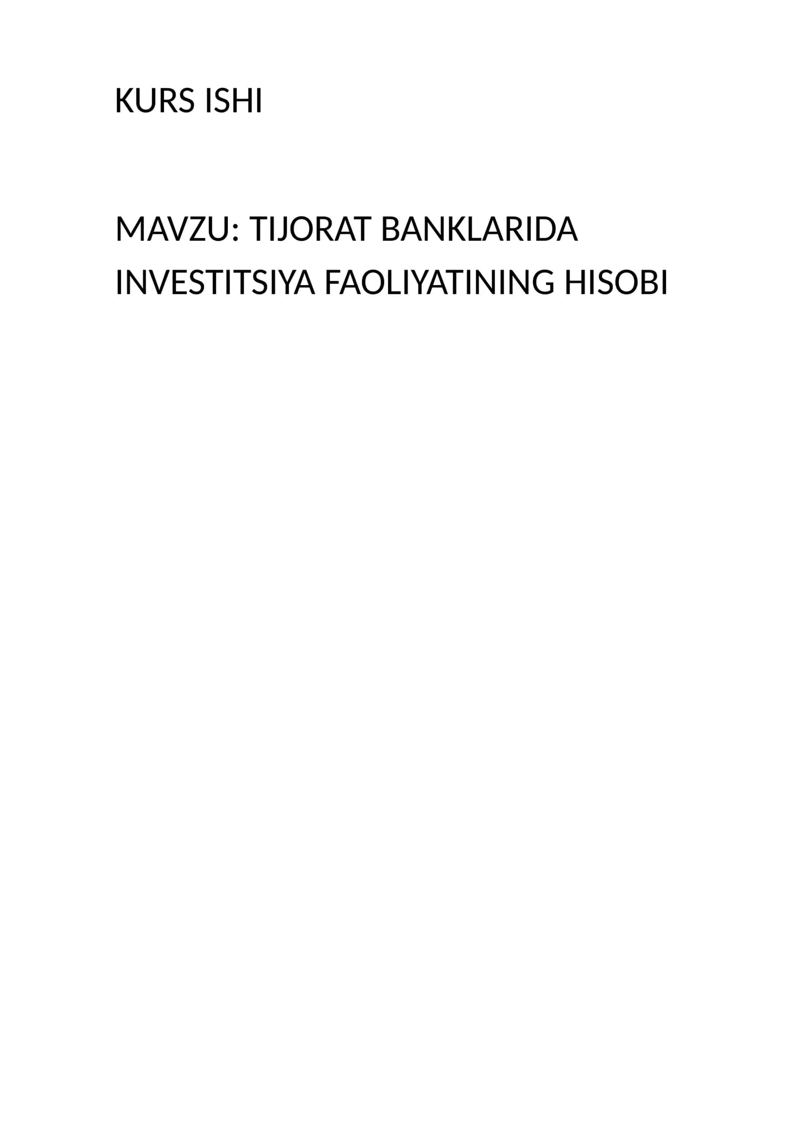 TIJORAT BANKLARIDA INVESTITSIYA FAOLIYATINING HISOBI
