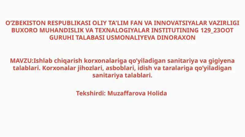 Ishlab chiqarish korxonalariga qo’yiladigan sanitariya va gigiyena talablari