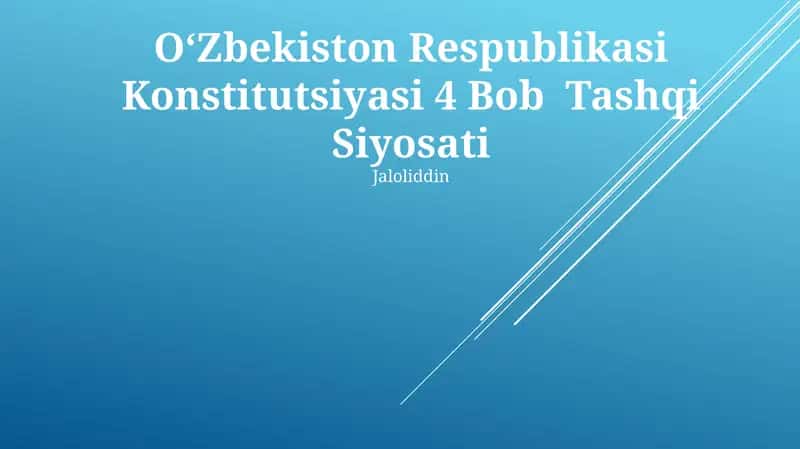 Oʻzbekiston Respublikasi Konstitutsiyasi 4 Bob Tashqi Siyosati