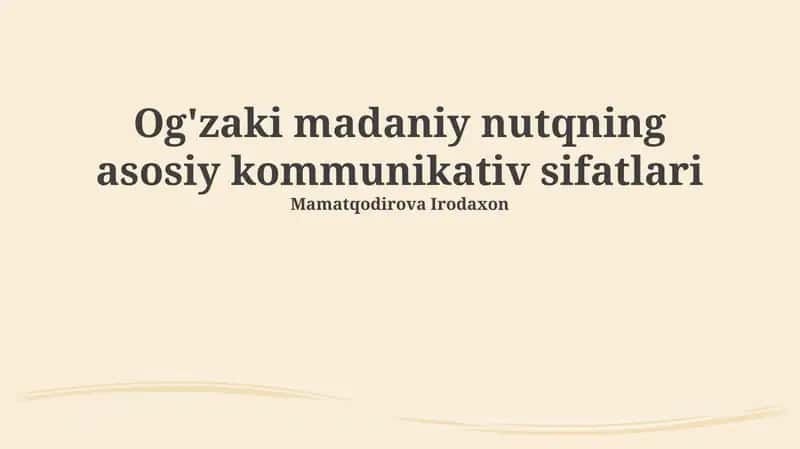 Og'zaki madaniy nutqning asosiy kommunikativ sifatlari