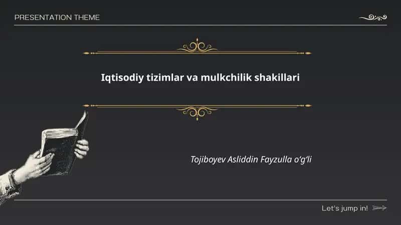 Iqtisodiy tizimlar va mulkchilik shakillari