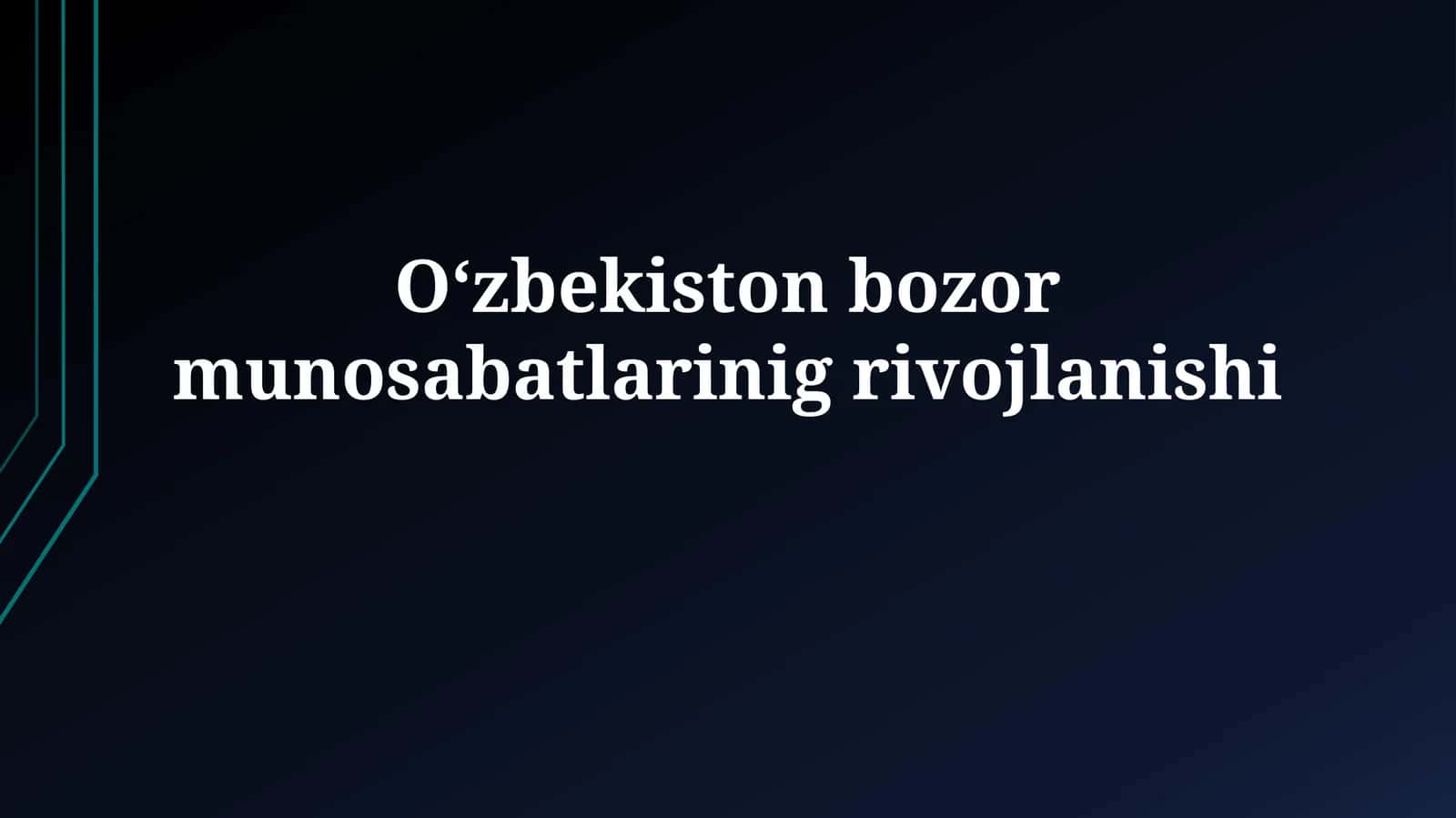 O'zbekiston bozor munosabatlarinigrivojlanishi