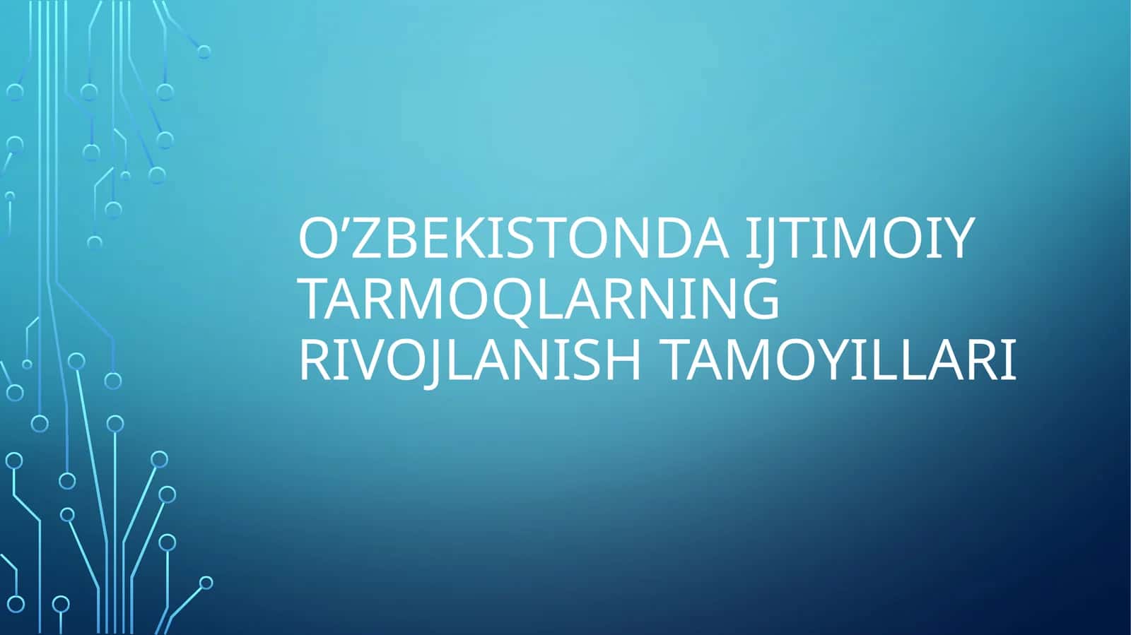 O’zbekistonda ijtimoiy tarmoqlarning Rivojlanish tamoyillari