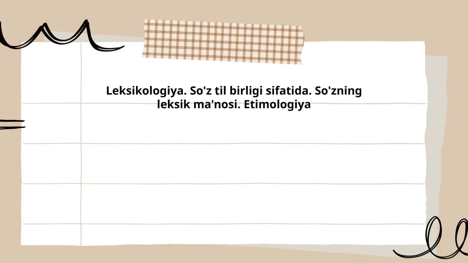 Leksikologiya. So'z til birligi sifatida. So'zning leksik ma'nosi. Etimologiya