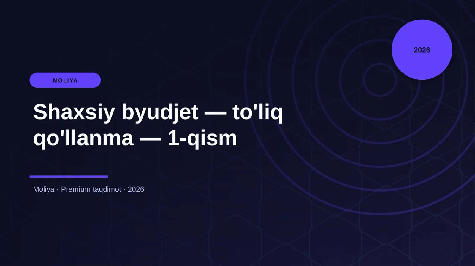 Shaxsiy byudjet — to'liq qo'llanma — 1-qism