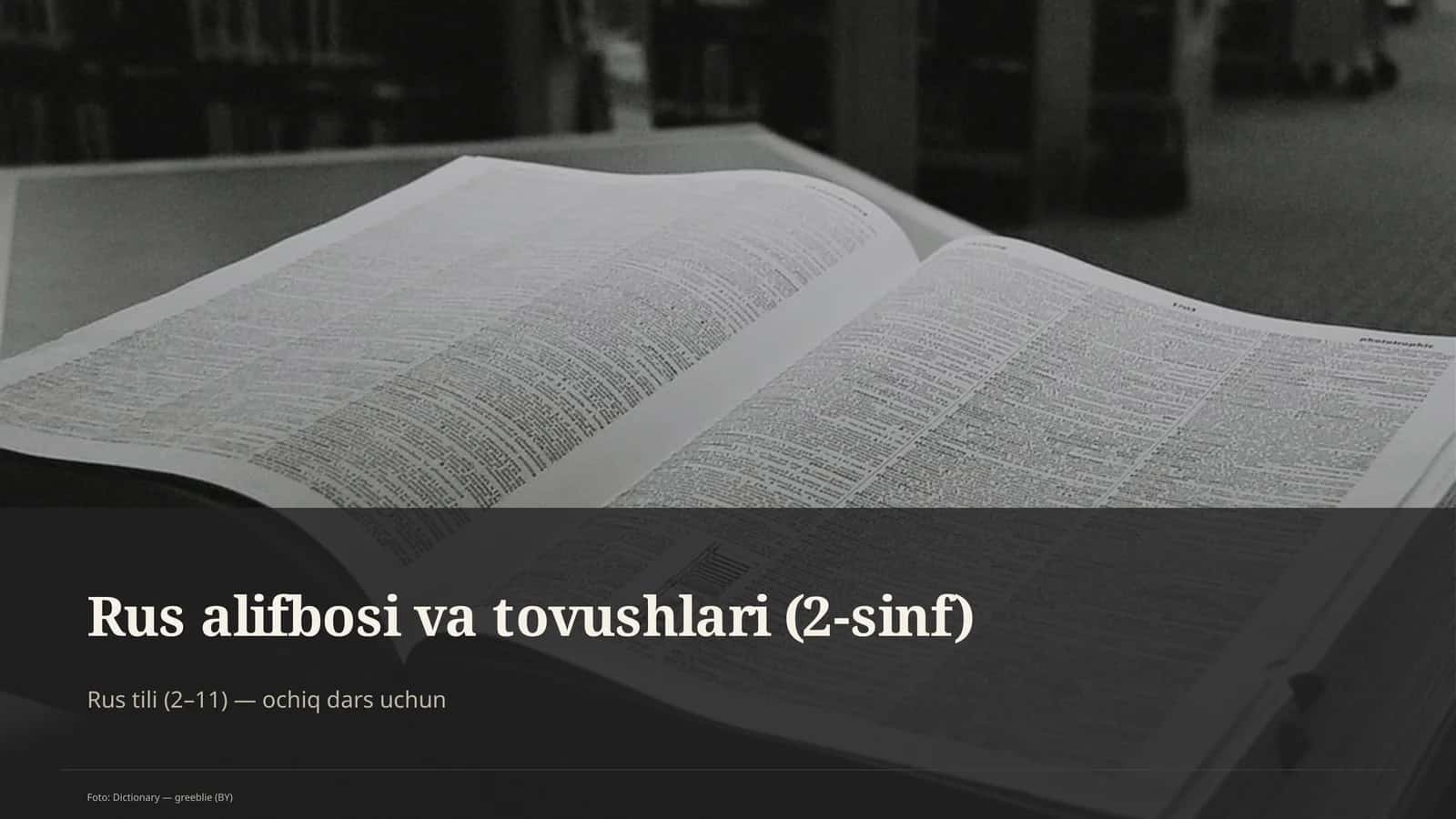 Rus alifbosi va tovushlari (2-sinf)