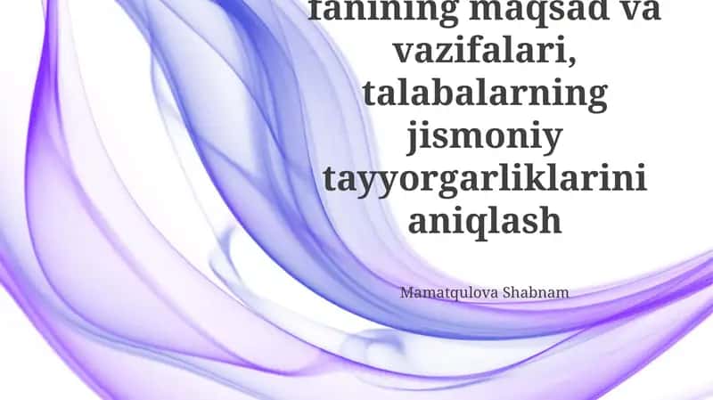 Jismoniy tarbiyaning maqsad va vazifalari