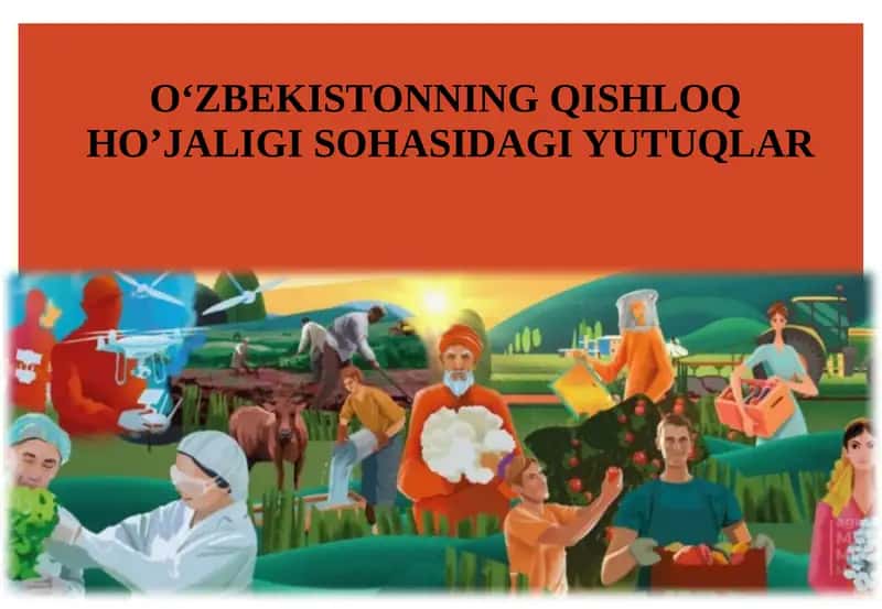 Qishloq xo‘jaligi sohasidagi yutuqlar