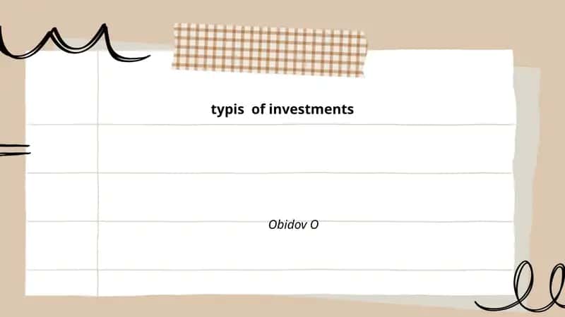 typis of investments