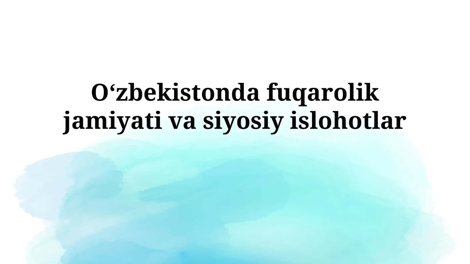 O'zbekistonda fuqarolik jamiyati vasiyosiyislohotlar