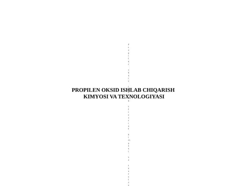 Propilen oksid ishlab chiqarish kimyosi va texnologiyasi