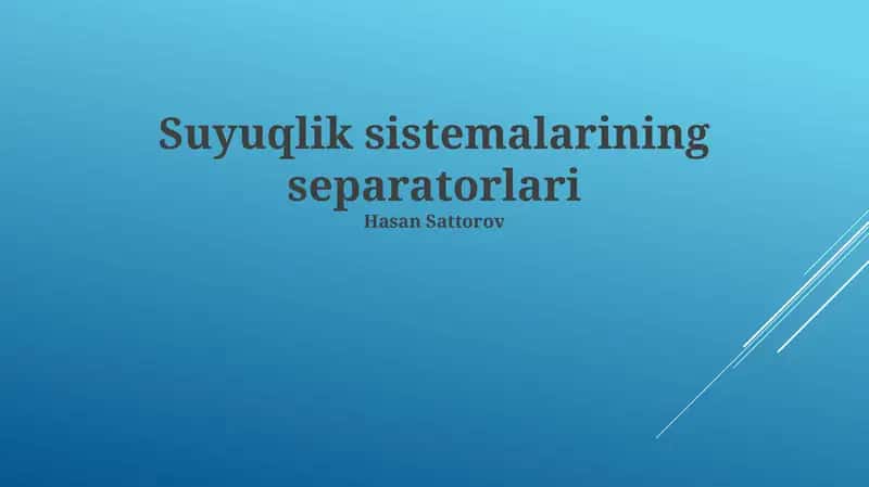 Suyuqlik Sistemalarining Separatorlari