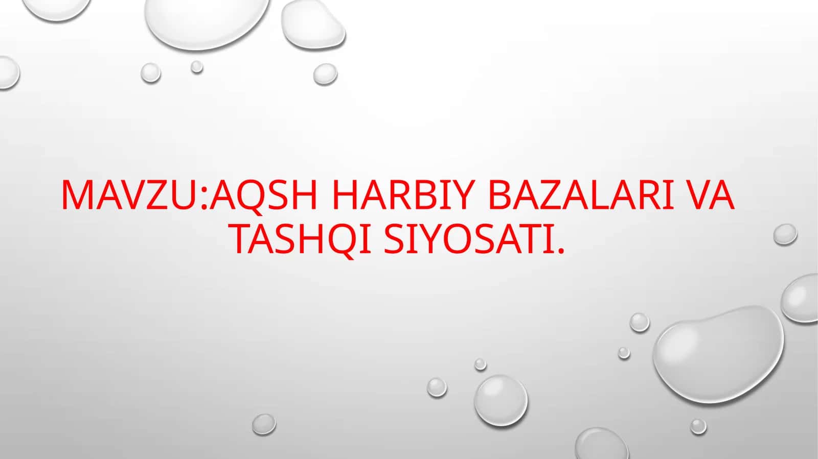 AQSH harbiy bazalari va tashqi siyosati