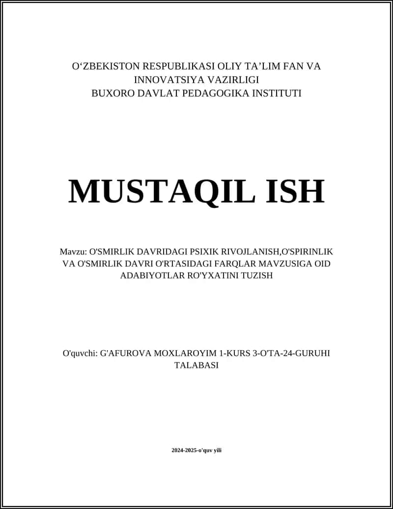 O'SMIRLIK DAVRIDAGI PSIXIK RIVOJLANISH, O'SPIRINLIK VA O'SMIRLIK DAVRI O'RTASIDAGI FARQLAR