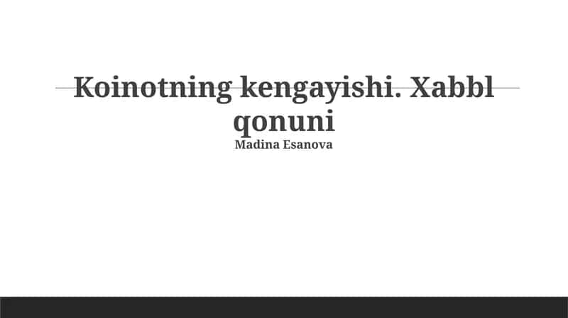 Koinotning kengayishi va Habbl qonuni: Asosiy tushunchalar va kashfiyot tarixi