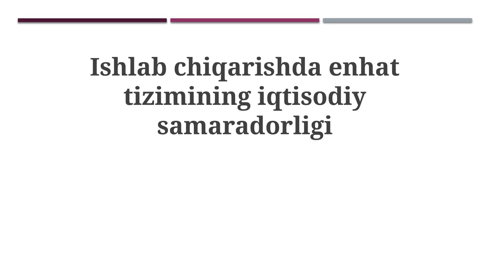 Lean Tizimining Ishlab Chiqarishdagi Iqtisodiy Samaradorligi