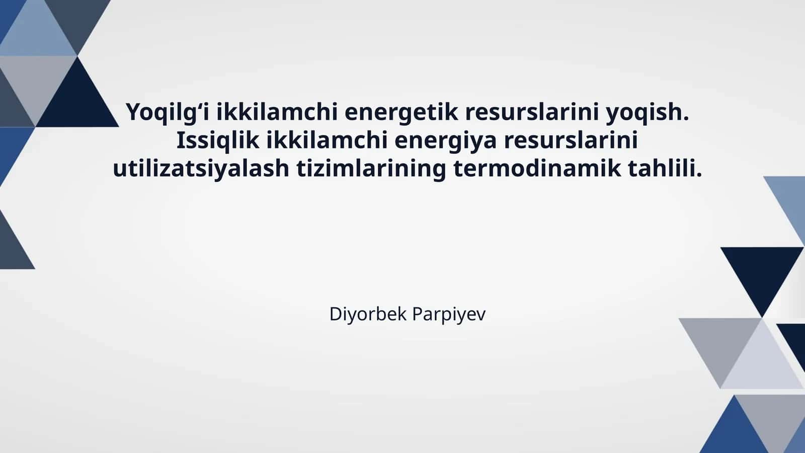 Yoqilgʻi ikkilamchi energetik resurslarini yoqish. Issiqlik ikkilamchi energiya resurslarini utilizatsiyalash tizimlarining termodinamik tahlili.
