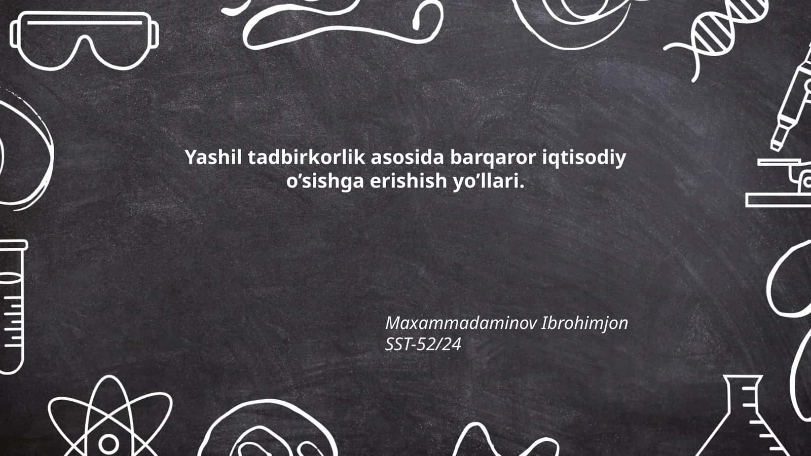 Yashil tadbirkorlik asosida barqaror iqtisodiy o’sishga erishish yo’llari