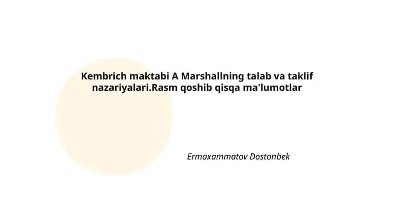 Kembrich maktabi va A. Marshallning iqtisodiy taʼsiri
