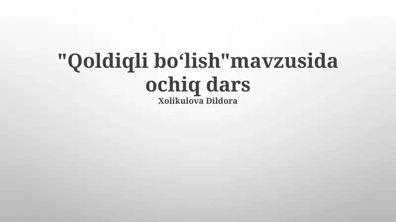 Qoldiq Bo'lish Nimani Anglatadi?