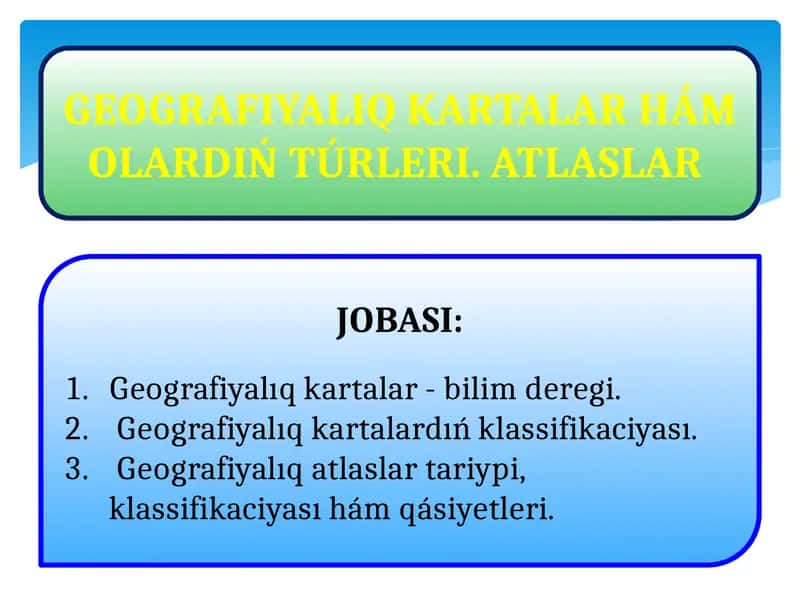 Geografiyalıq kartalar-bilim deregi