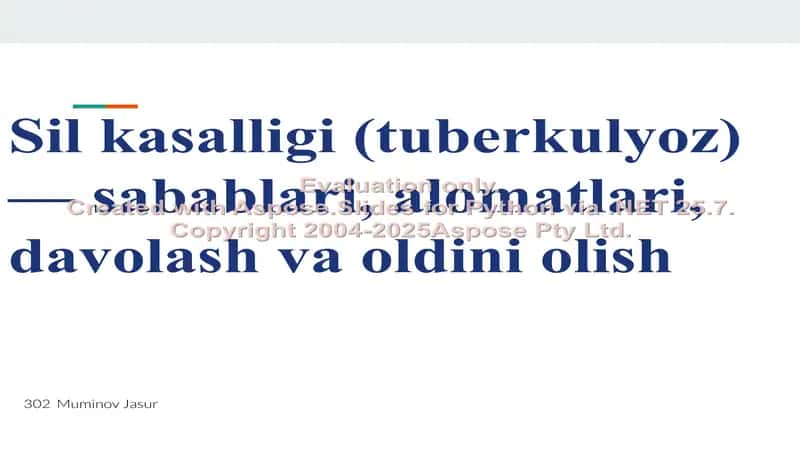 Sil kasalligi (tuberkulyoz) — sabablari, alomatlari, davolash va oldini olish