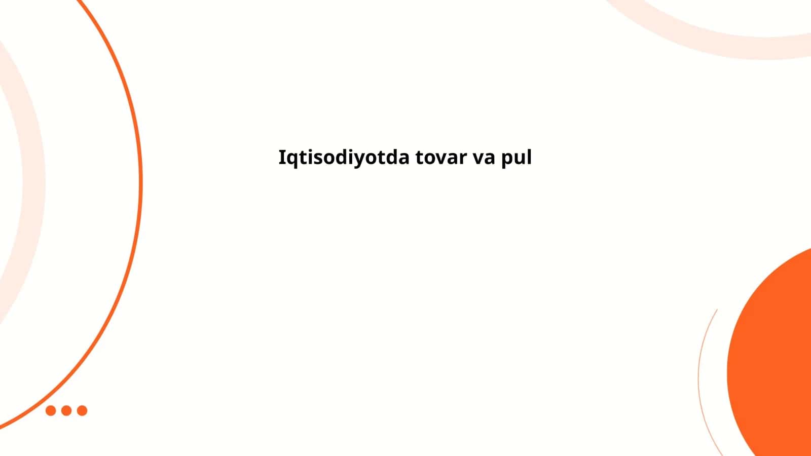 Iqtisodiyotda tovar va pul