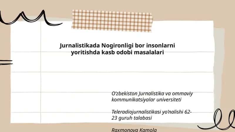 Jurnalistikada Nogironligi bor insonlarni yoritishda kasb odobi masalalari