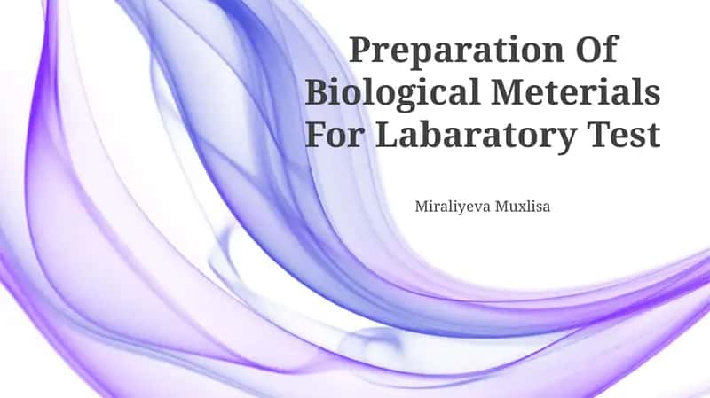 Preparation Of Biological Meterials For Labaratory Test