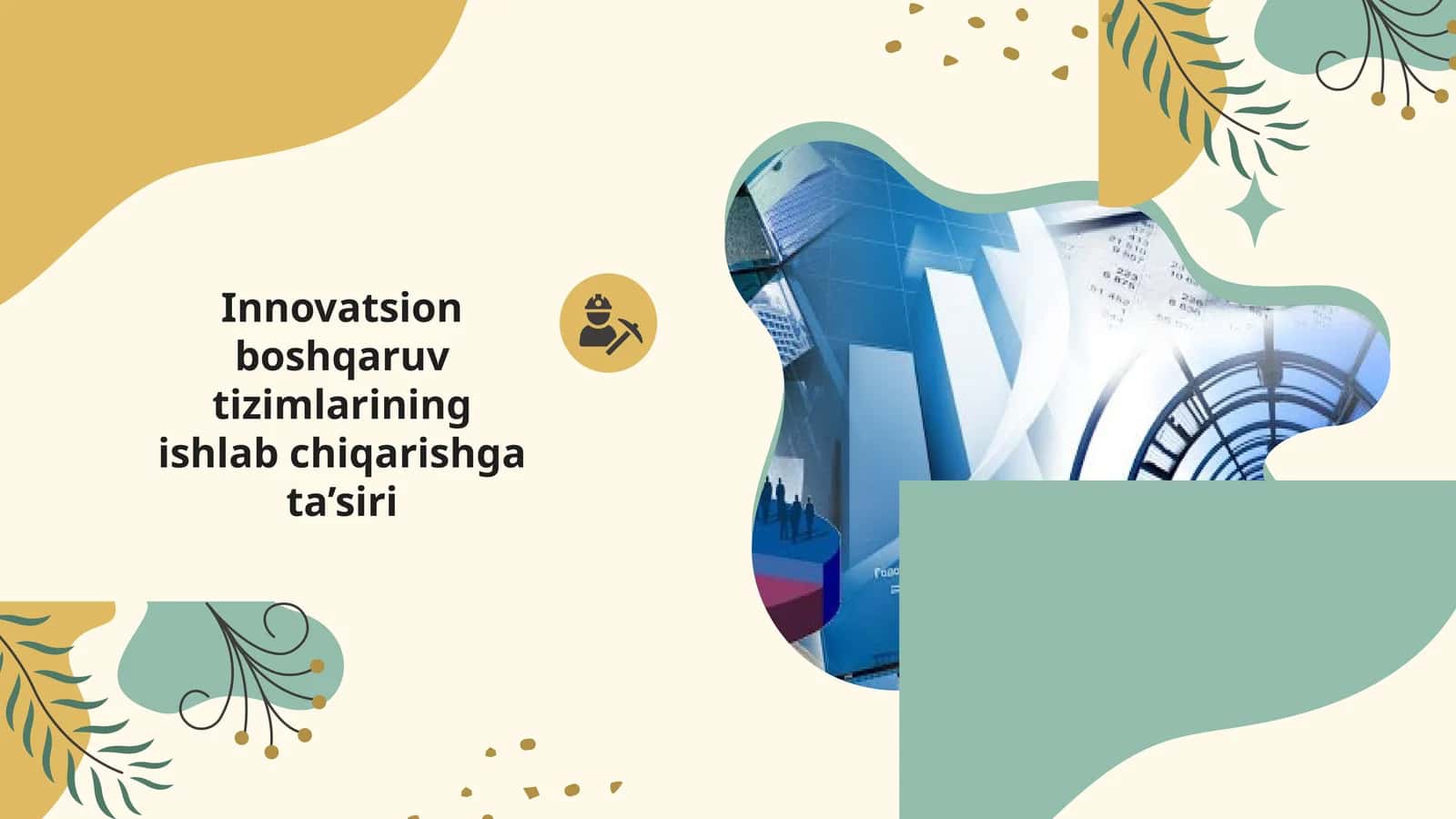 Innovatsion boshqaruv tizimlarining ishlab chiqarishga ta’siri