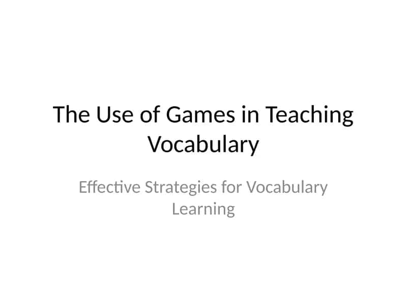 The Use of Games in Teaching Vocabulary