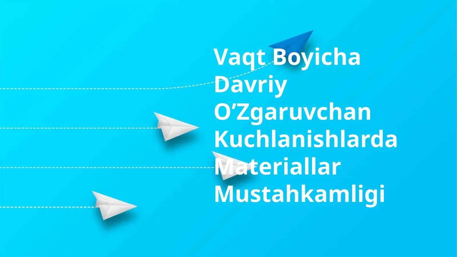 Vaqt Boyicha Davriy O’Zgaruvchan Kuchlanishlarda Materiallar Mustahkamligi