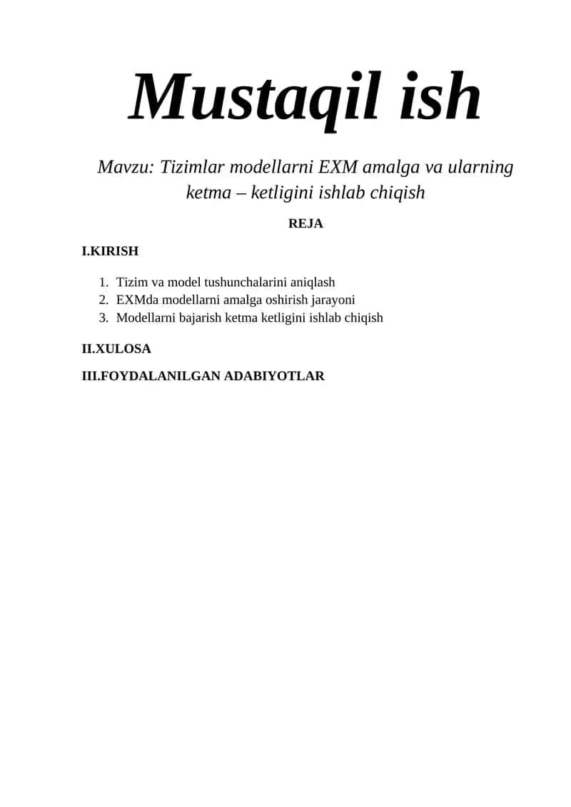 Tizimlar modellarni EXM amalga va ularning ketma – ketligini ishlab chiqish