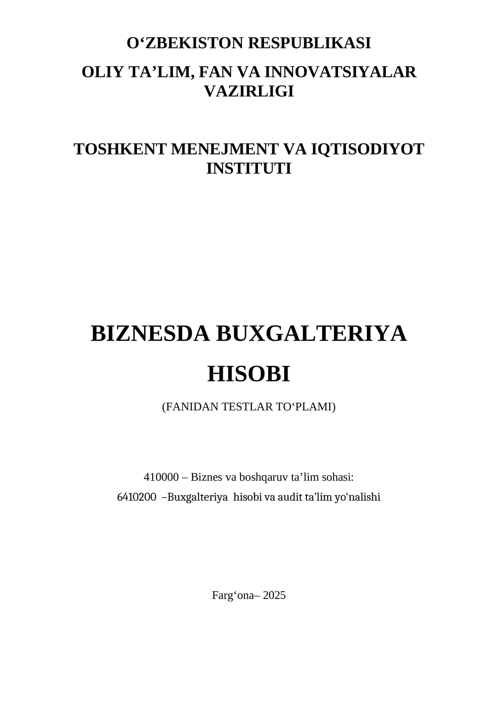 BIZNESDA BUXGALTERIYA HISOBI (FANIDAN TESTLAR TO‘PLAMI)