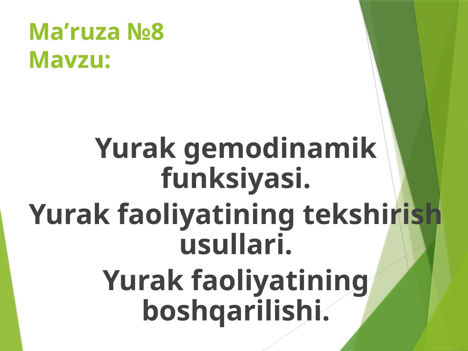 Yurak gemodinamik funksiyasi. Yurak faoliyatining tekshirish usullari. Yurak faoliyatining boshqarilishi