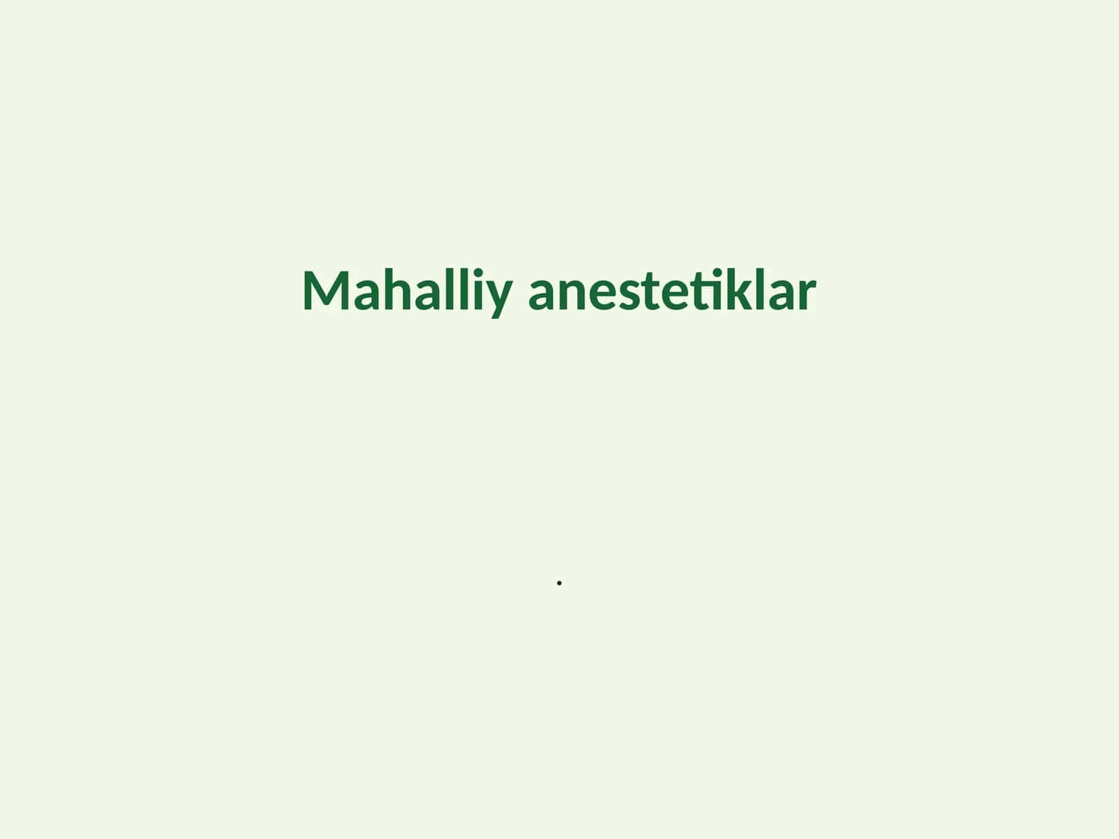 Mahalliy anestetiklar
