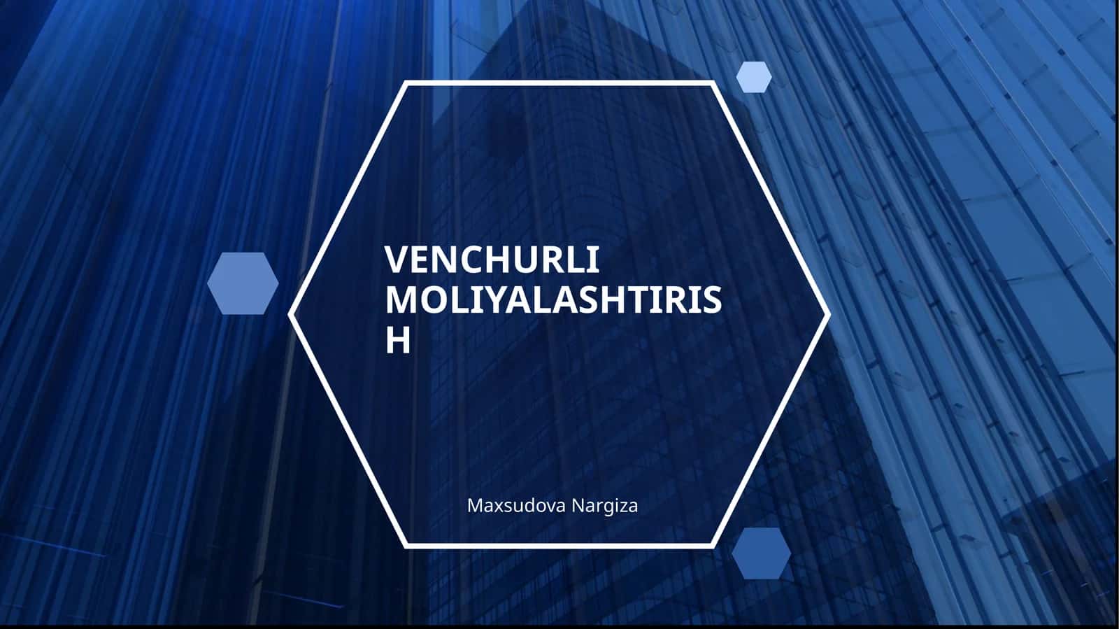 VENCHURLI MOLIYALASHTIRISH