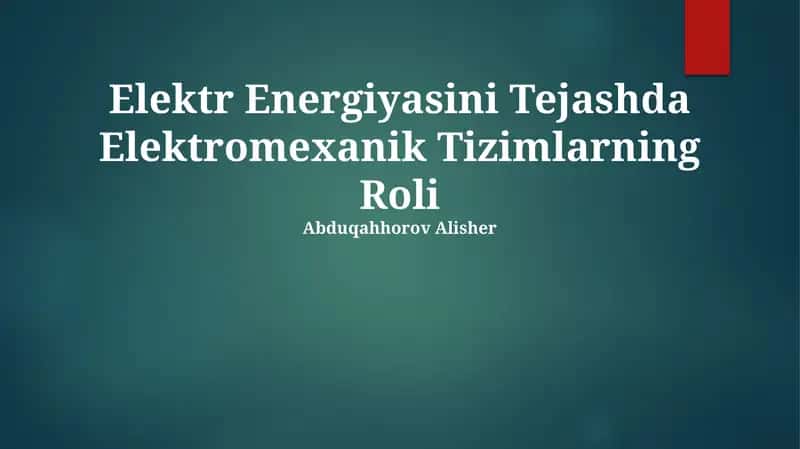 Elektr Energiyasini Tejashda Elektromexanik Tizimlarning Roli